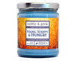 Young, Scrappy, and Hungry Scented Soy Candle Jar