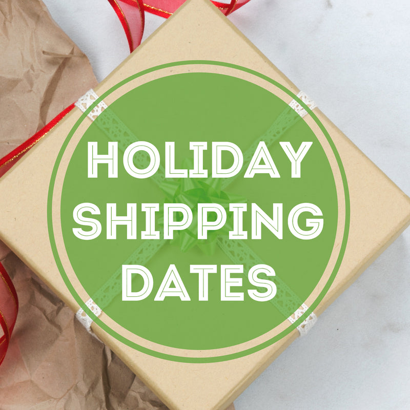 2022 Holiday/Christmas Shipping Info